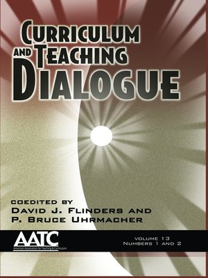 cover image of Curriculum and Teaching Dialogue, Volume 13